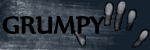 GRUMPY